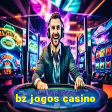 bz jogos casino